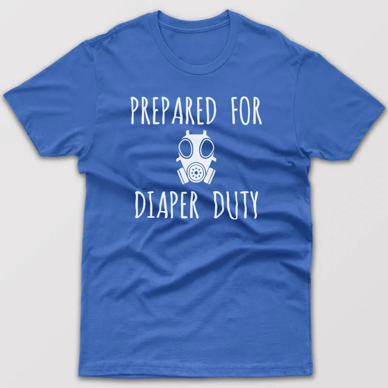 Prepared for diaper duties - T-shirt